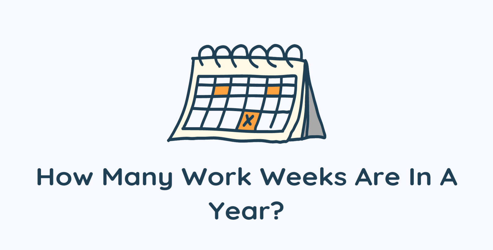 How Many Work Weeks Are In A Year? - GradSimple