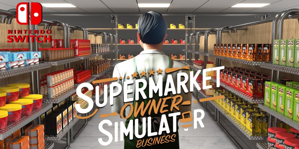 Supermarket Owner Simulator: Business! Gameplay On Nintendo Switch  Ft  @ZonalFearUK